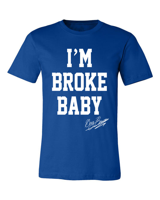 I'm Broke Baby T-Shirt -Royal/White