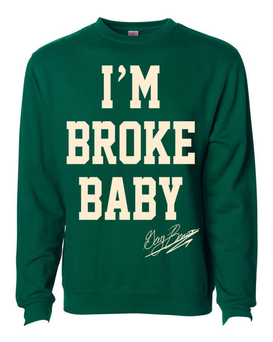 Guy Benson Collection "I'm Broke Baby" crewneck sweater -Green/Creme
